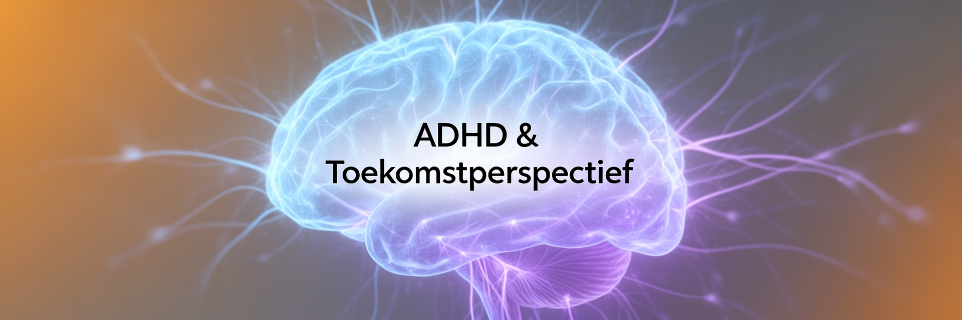 Coverafbeelding voor ADHD en het toekomstperspectief: waarom sommige hersenen "in het nu" blijven hangen